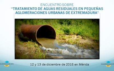 UNFAMED FABRICANTES AGUA participa en el encuentro sobre “Tratamiento de aguas residuales en pequeñas aglomeraciones urbanas de Extremadura”, el 12 y 13 de diciembre, en Mérida